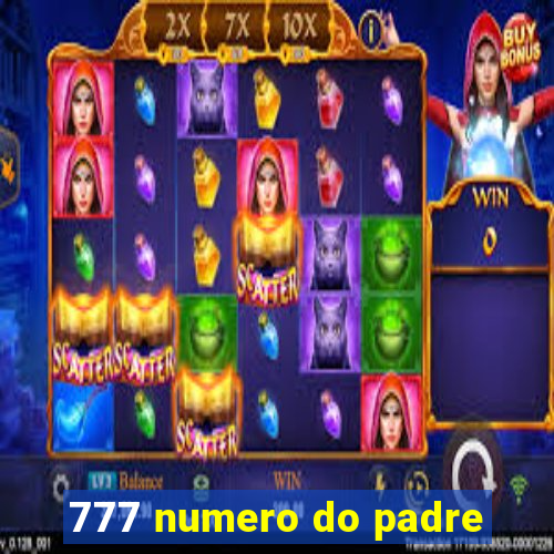 777 numero do padre